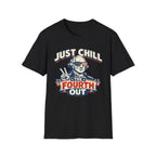 "Just Chill the Fourth Out" Tee