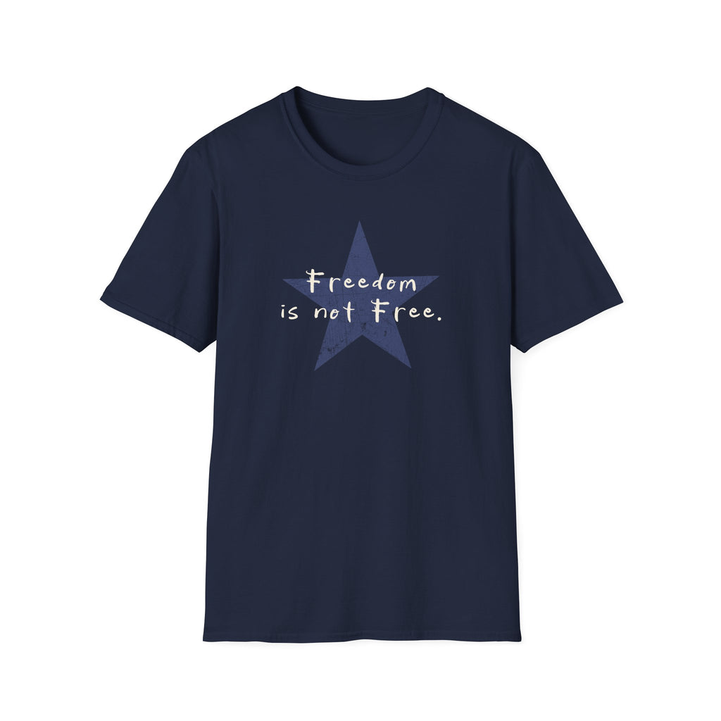 "Freedom Is Not Free" Tee