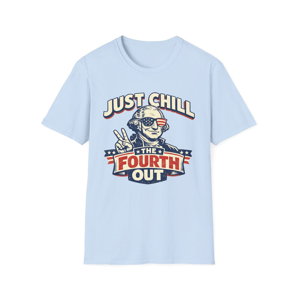 "Just Chill the Fourth Out" Tee