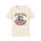 "Just Chill the Fourth Out" Tee