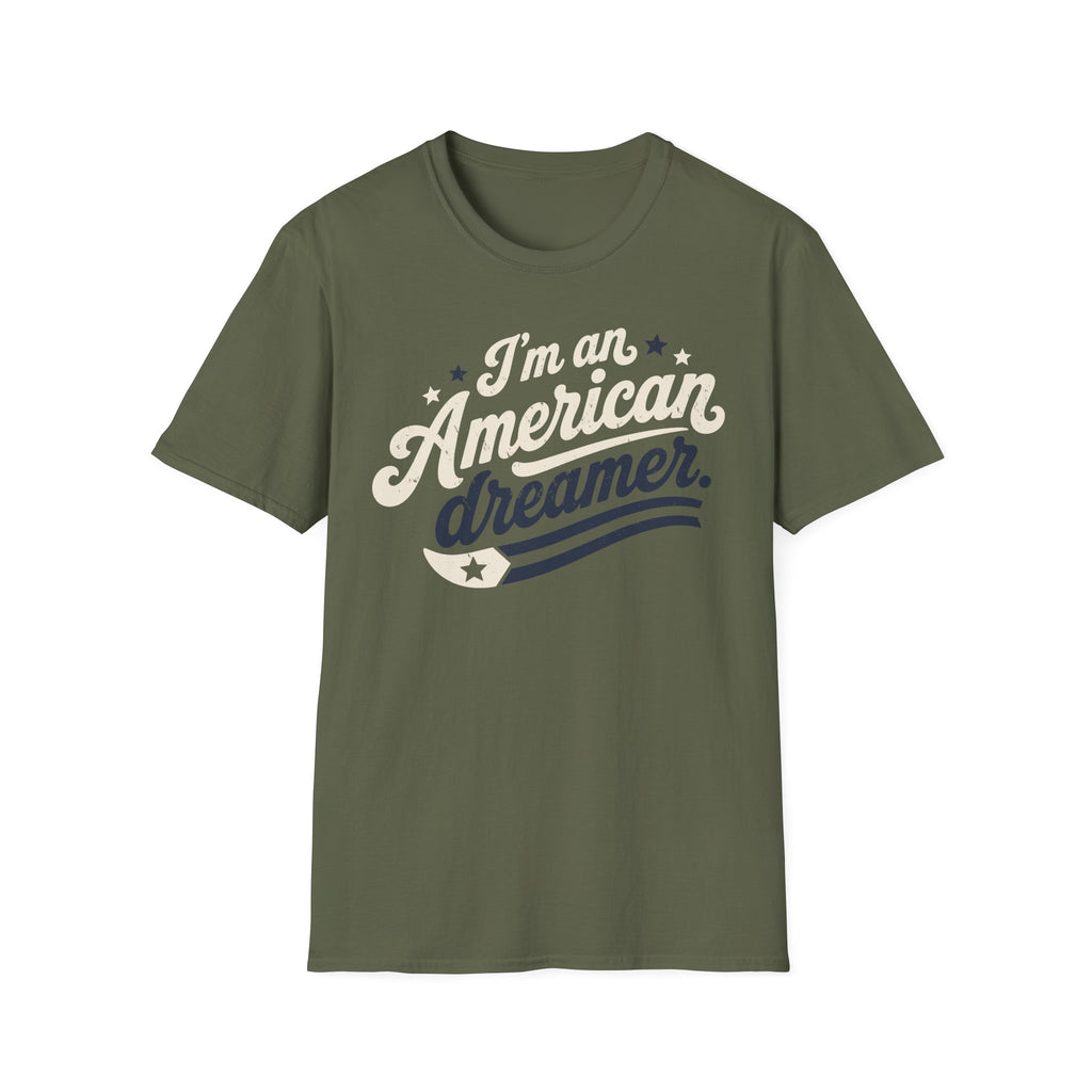 American Dreamer T-Shirt — "I'm an American Dreamer" Patriotic Tee