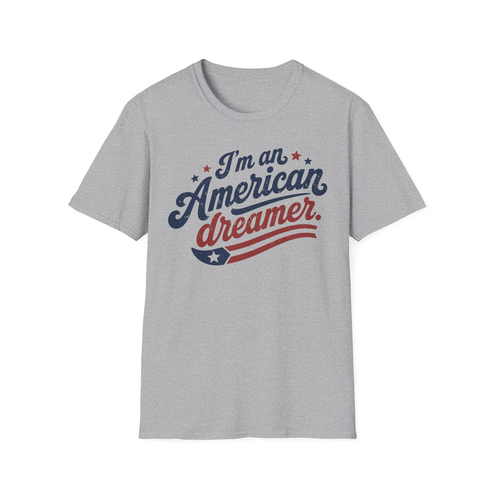 American Dreamer T-Shirt — "I'm an American Dreamer" Patriotic Tee