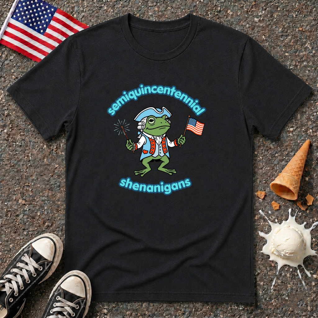 "Semiquincentenial Shenanigans" Tee