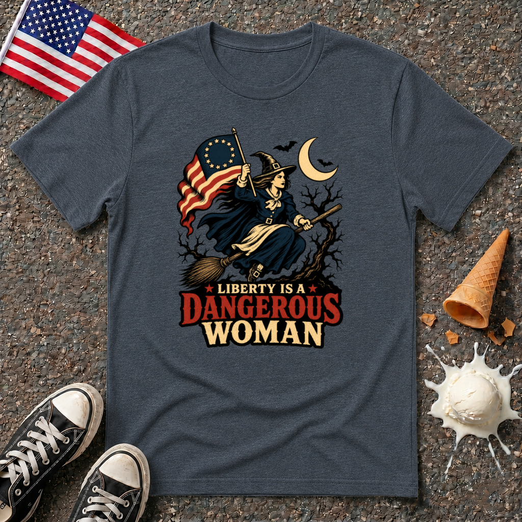 "Liberty is a dangerous woman" Halloween Tee