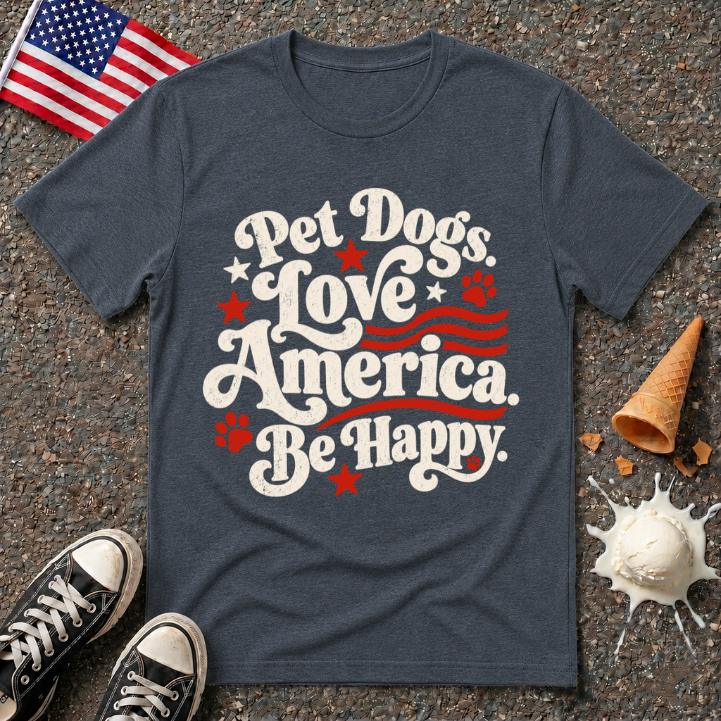 "Pet Dogs. Love America. Be Happy." Vintage Tee