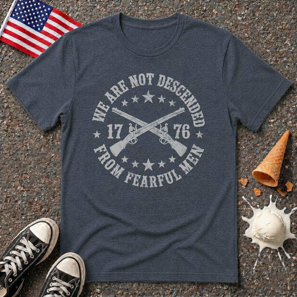 'We Are Not Descended From Fearful Men' Tee