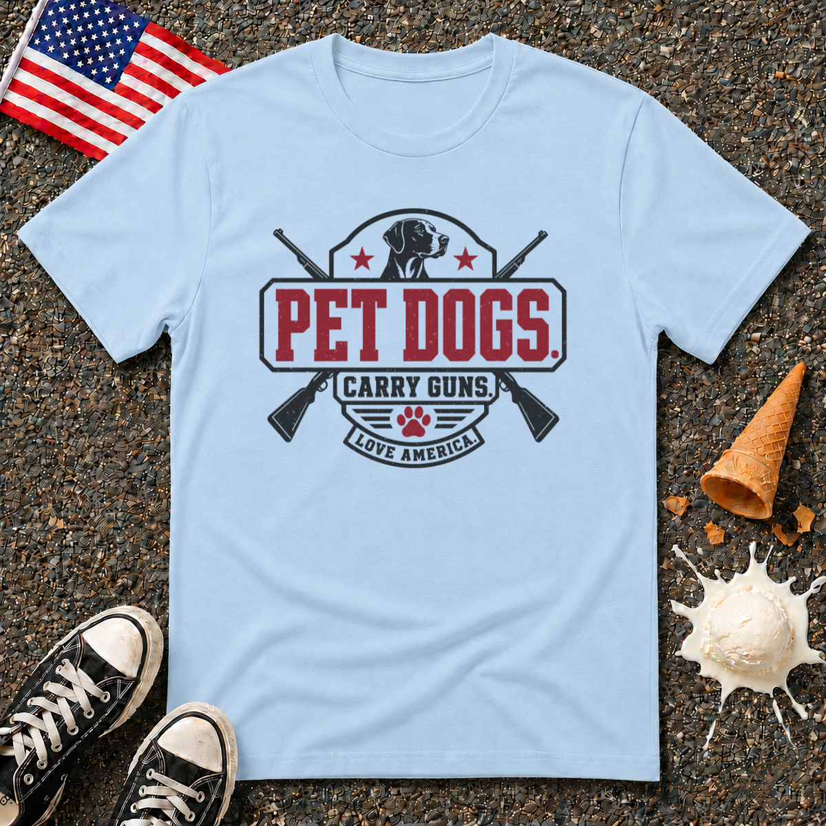 "Pet Dogs. Carry Guns. Love America" Tee
