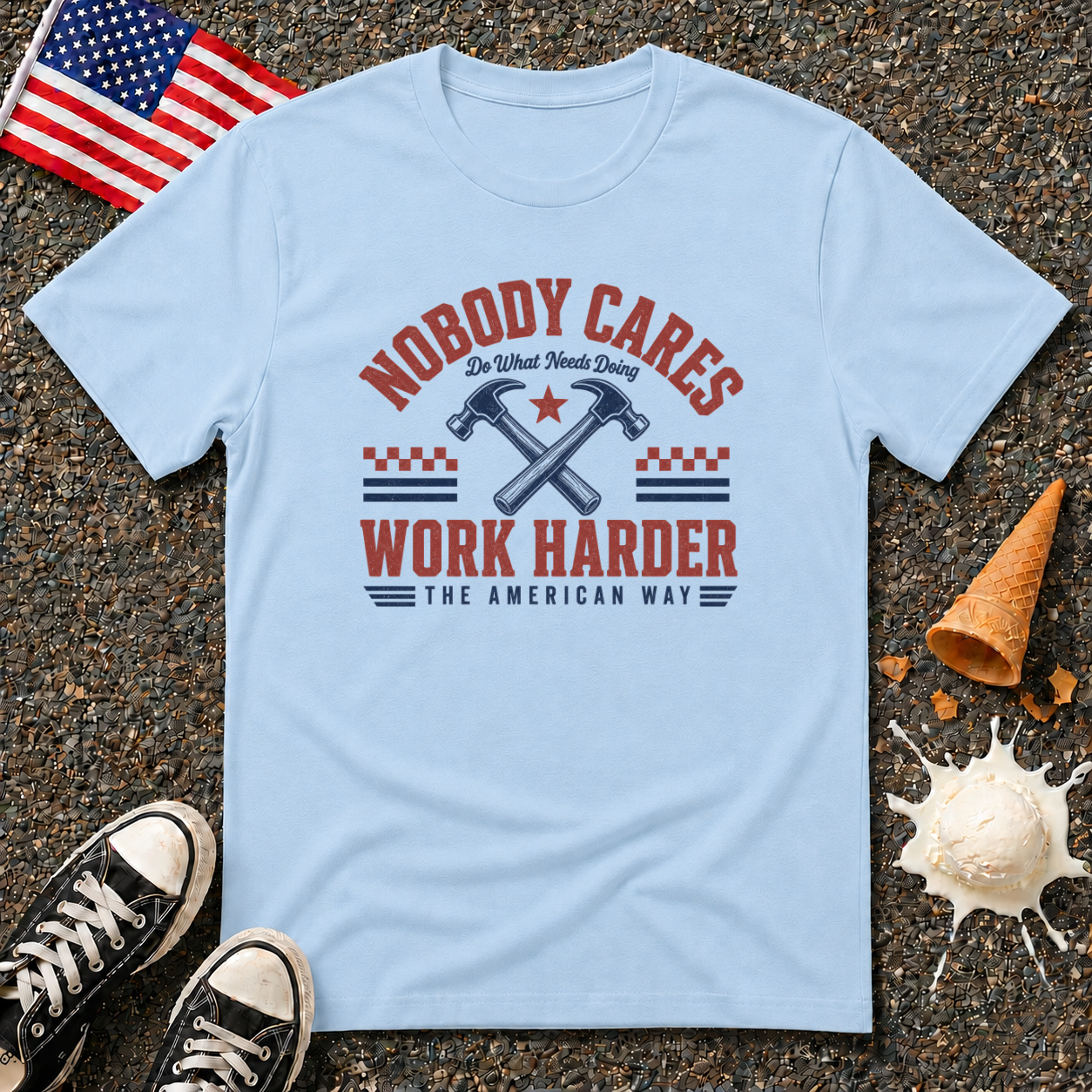 "Nobody Cares - Work Harder" Tee