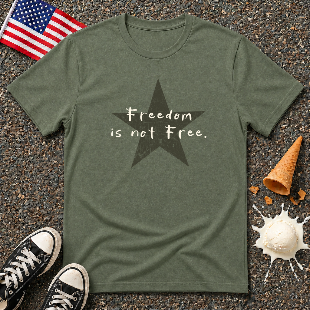 "Freedom Is Not Free" Tee