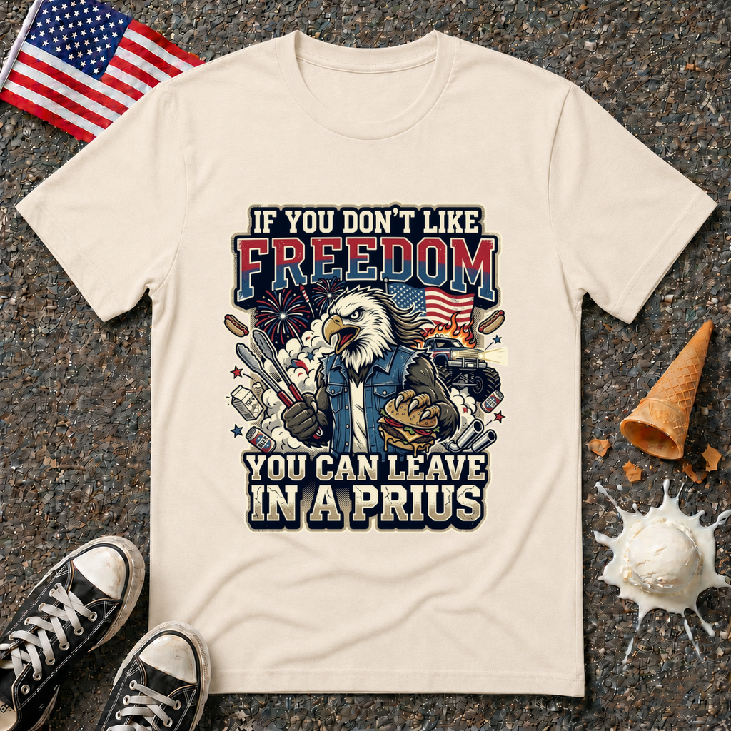 "If You Don't Like Freedom" Tee