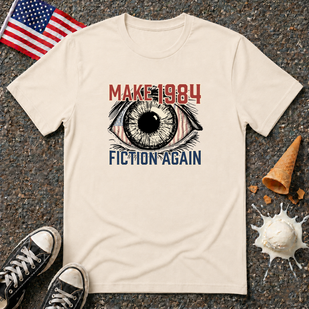 "Make 1984 Fiction Again" Tee