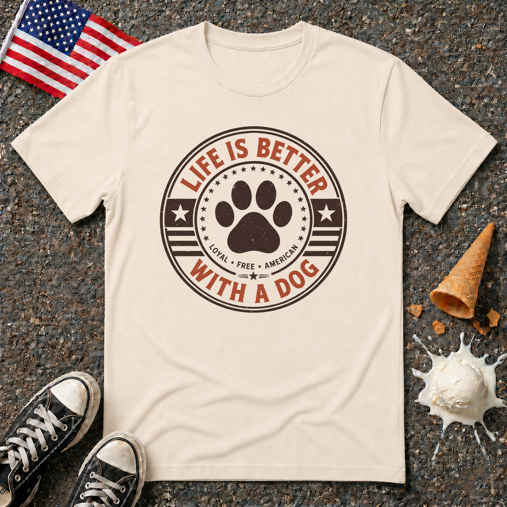 "Life Is Better With A Dog" Tee