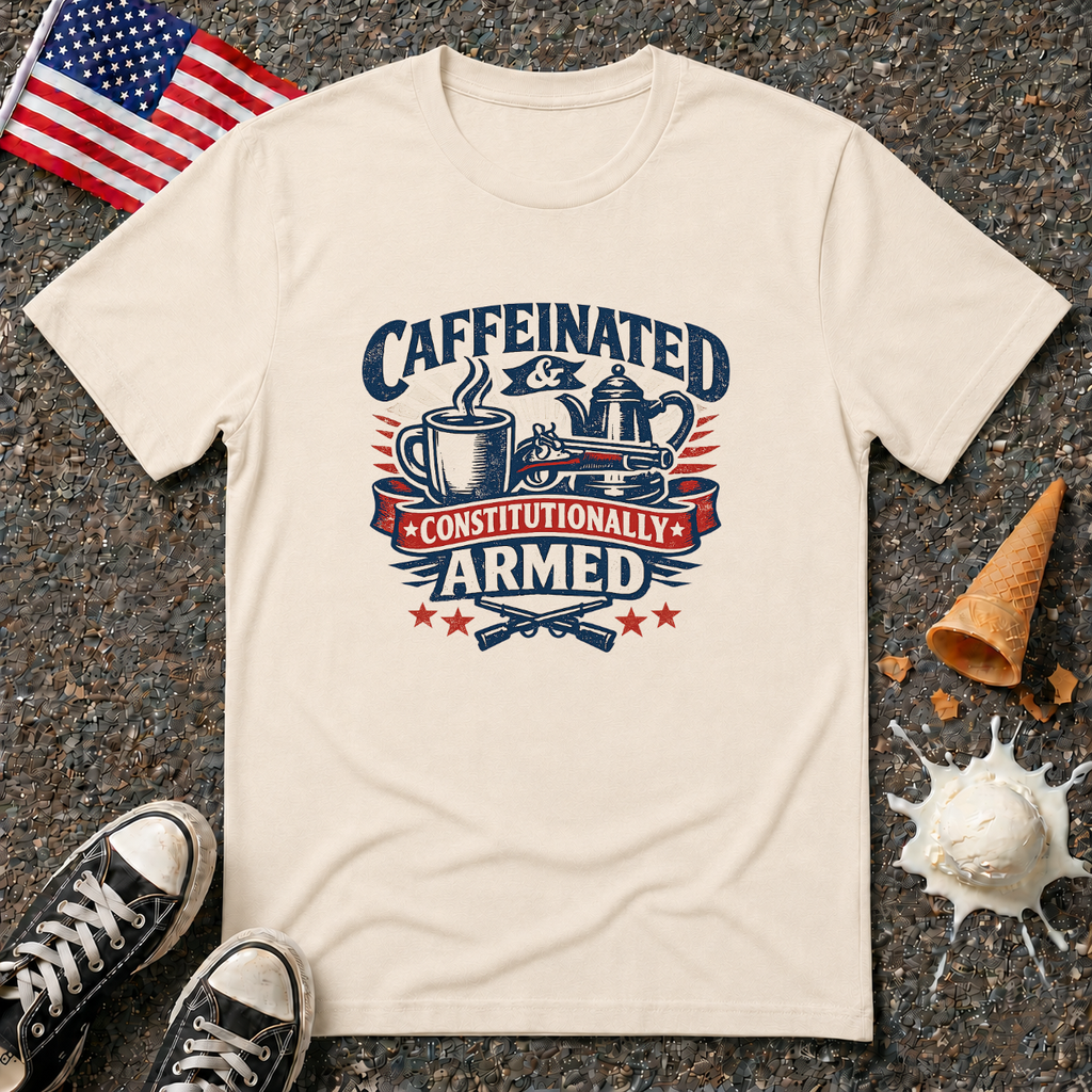 "Caffeinated & Constitutionally Armed" Tee