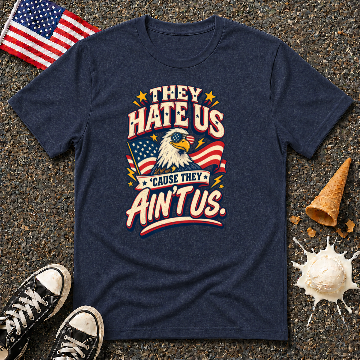 "They Hate Us 'Cause They Ain't Us" Tee