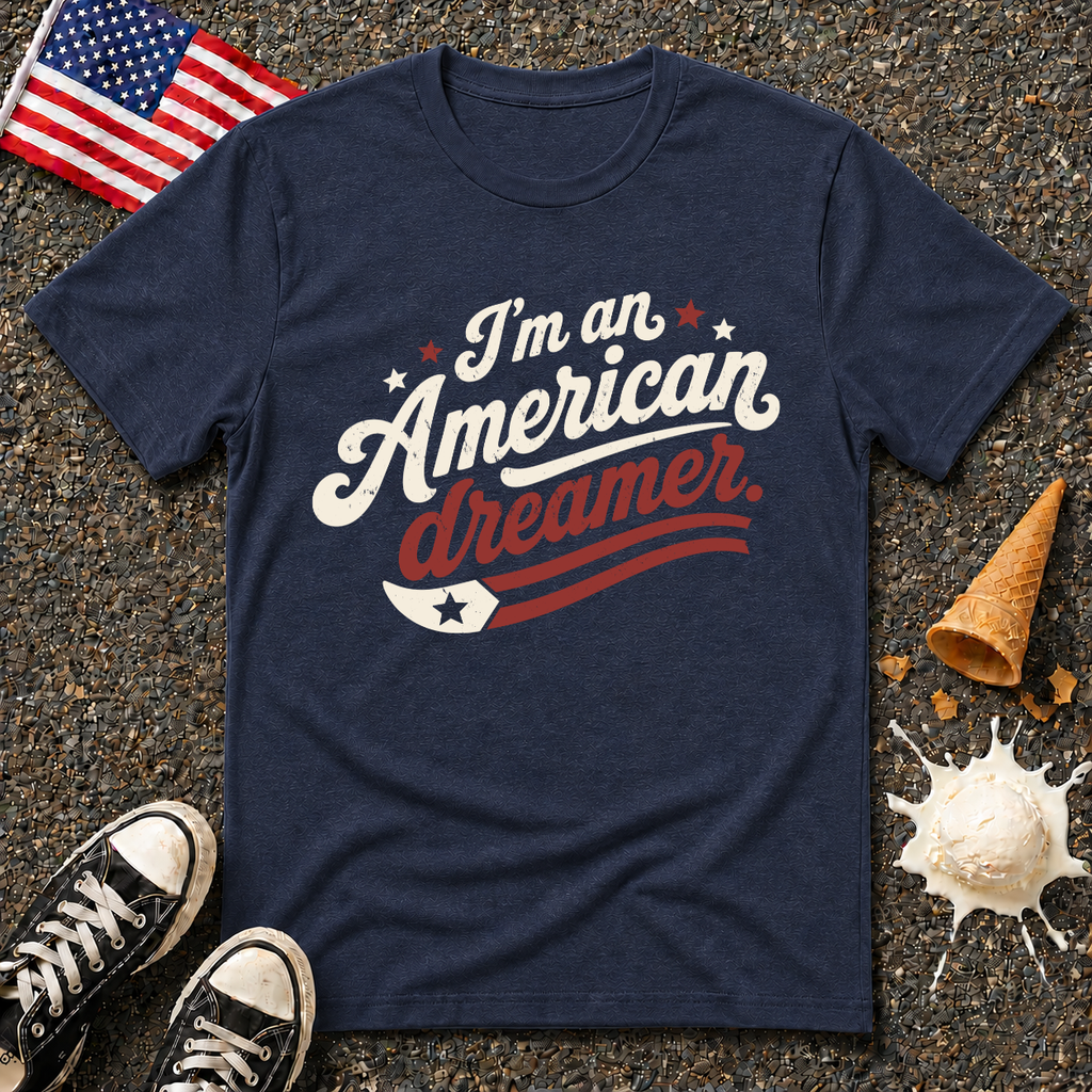 "I'm an American Dreamer" Retro Tee
