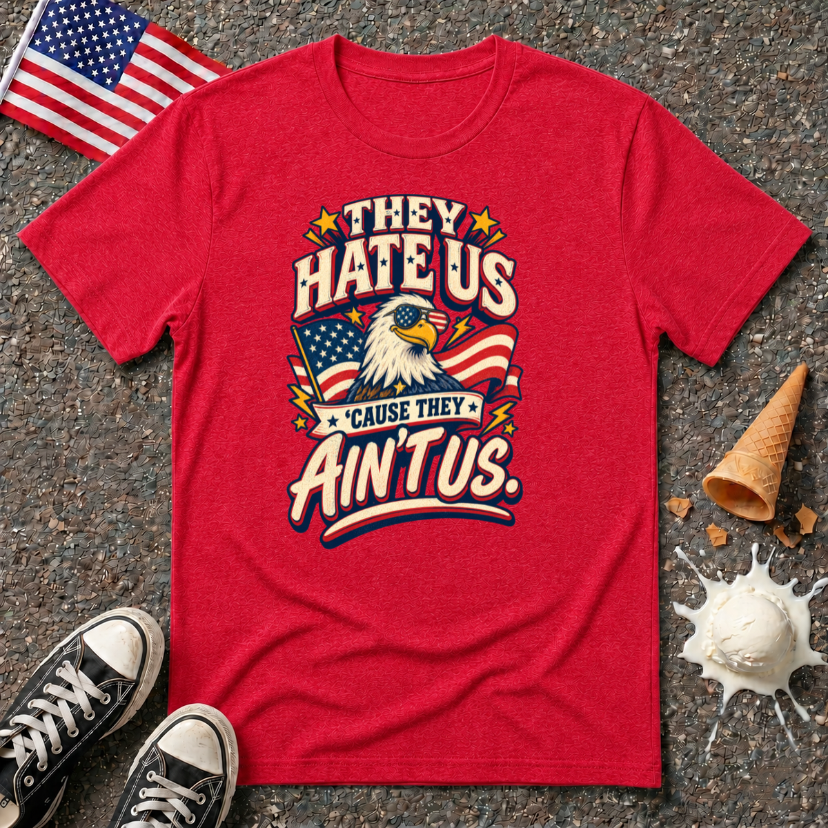 "They Hate Us 'Cause They Ain't Us" Tee