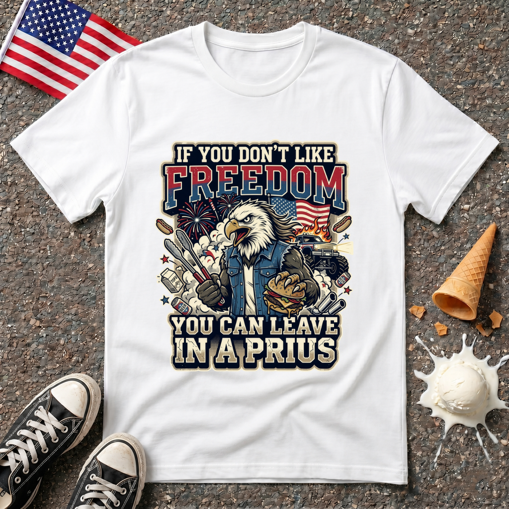 "If You Don't Like Freedom" Tee