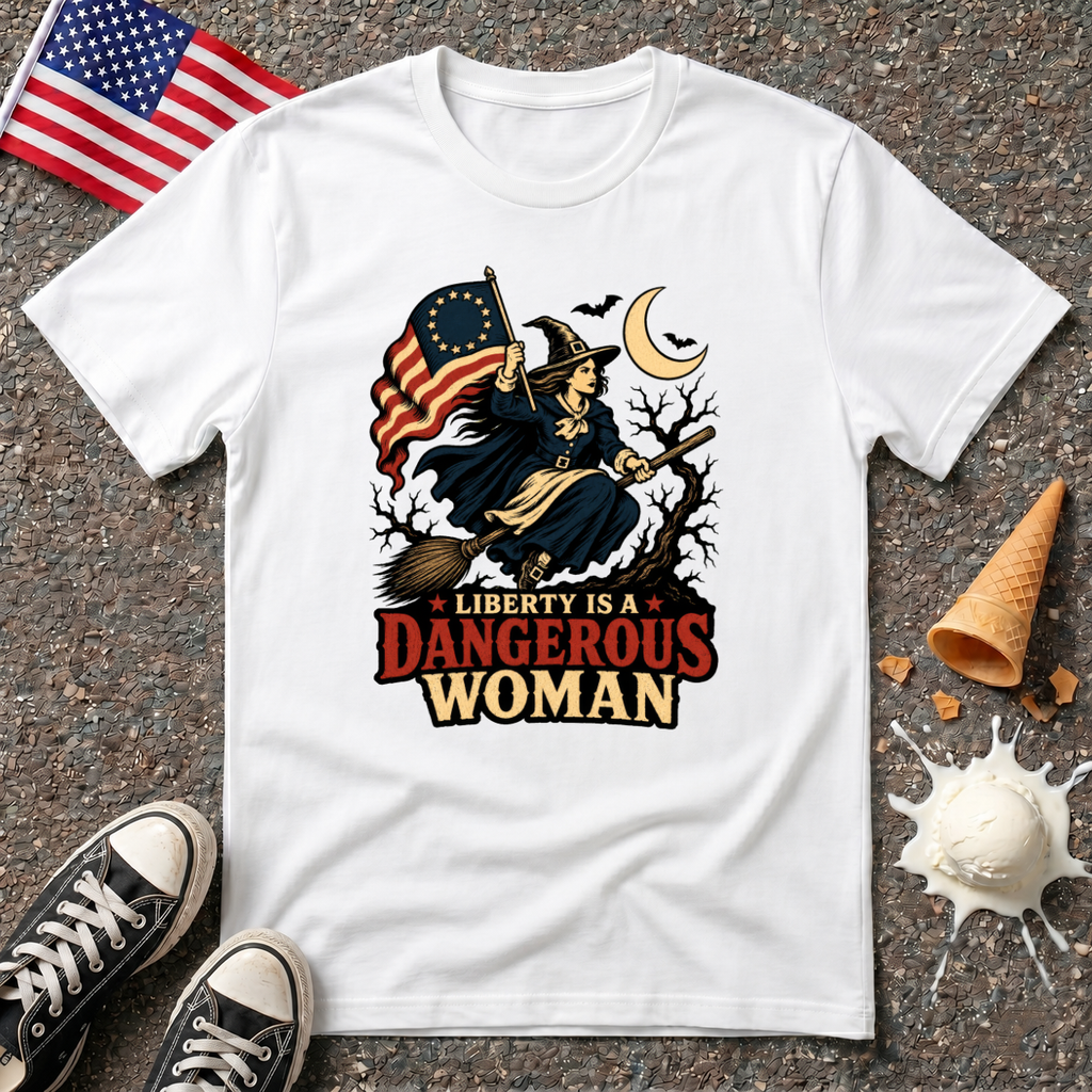 "Liberty is a dangerous woman" Halloween Tee