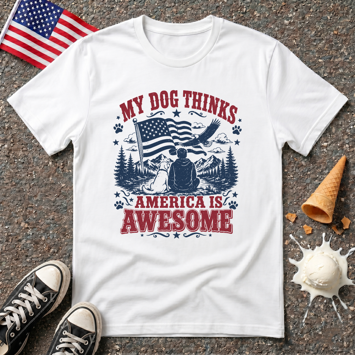"My Dog Thinks America Is Awesome" Tee
